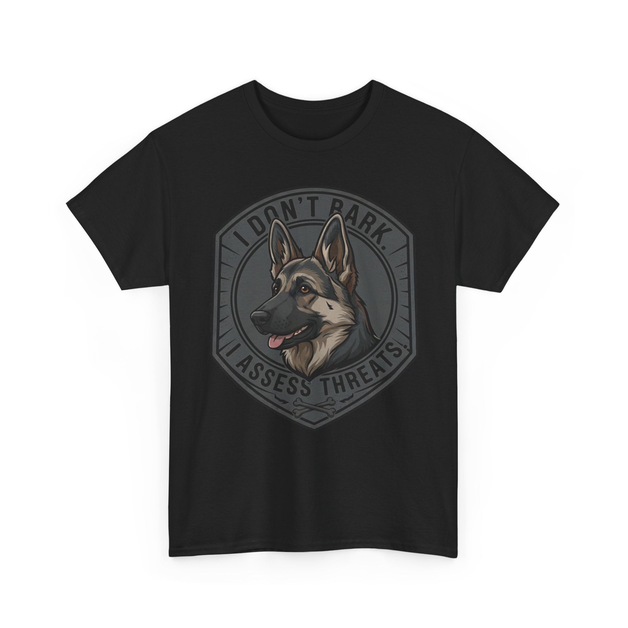 German Shepherd “I Don’t Bark. I Assess Threats.” Unisex Heavy Cotton Tee