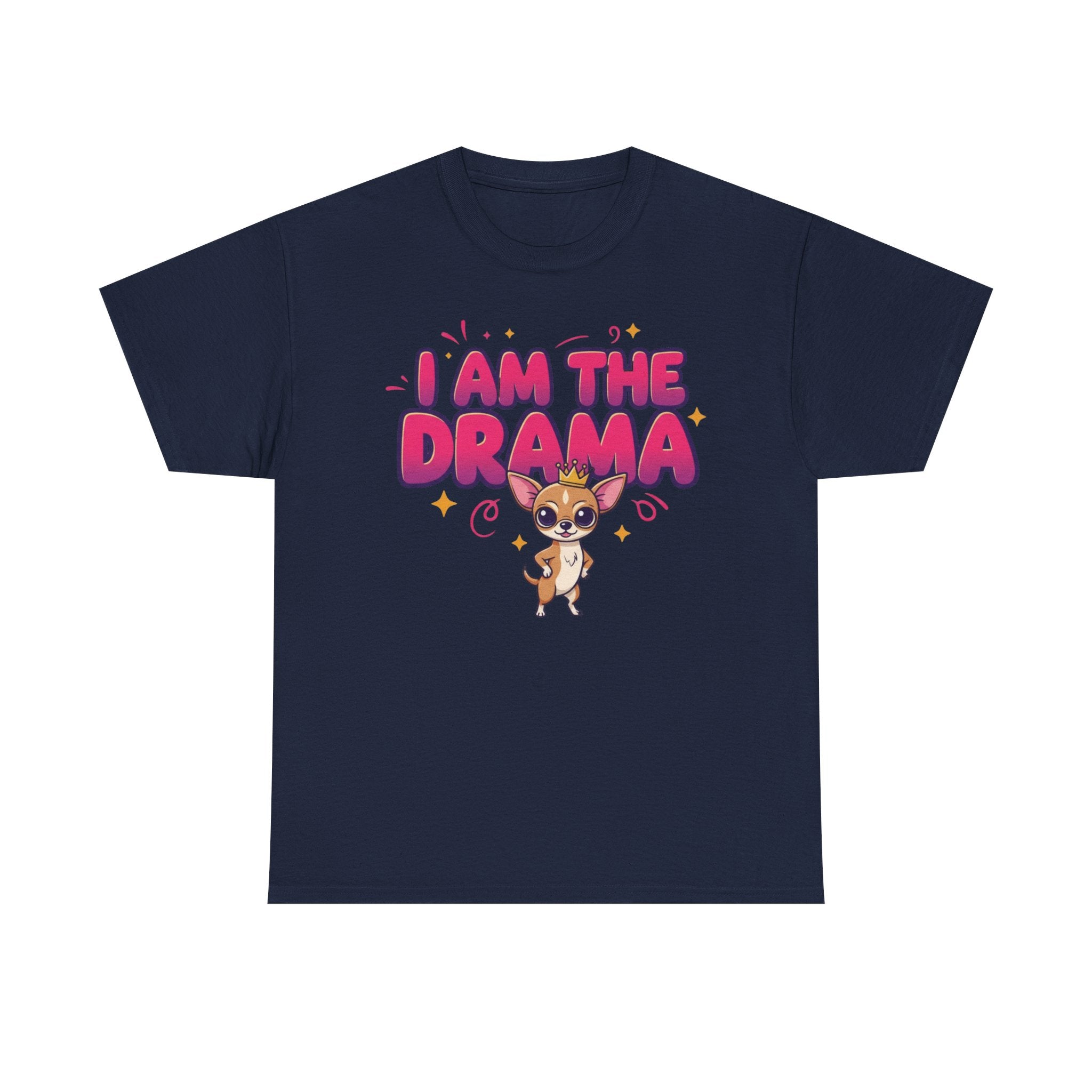 Chihuahua "I Am The Drama" Unisex Heavy Cotton Tee