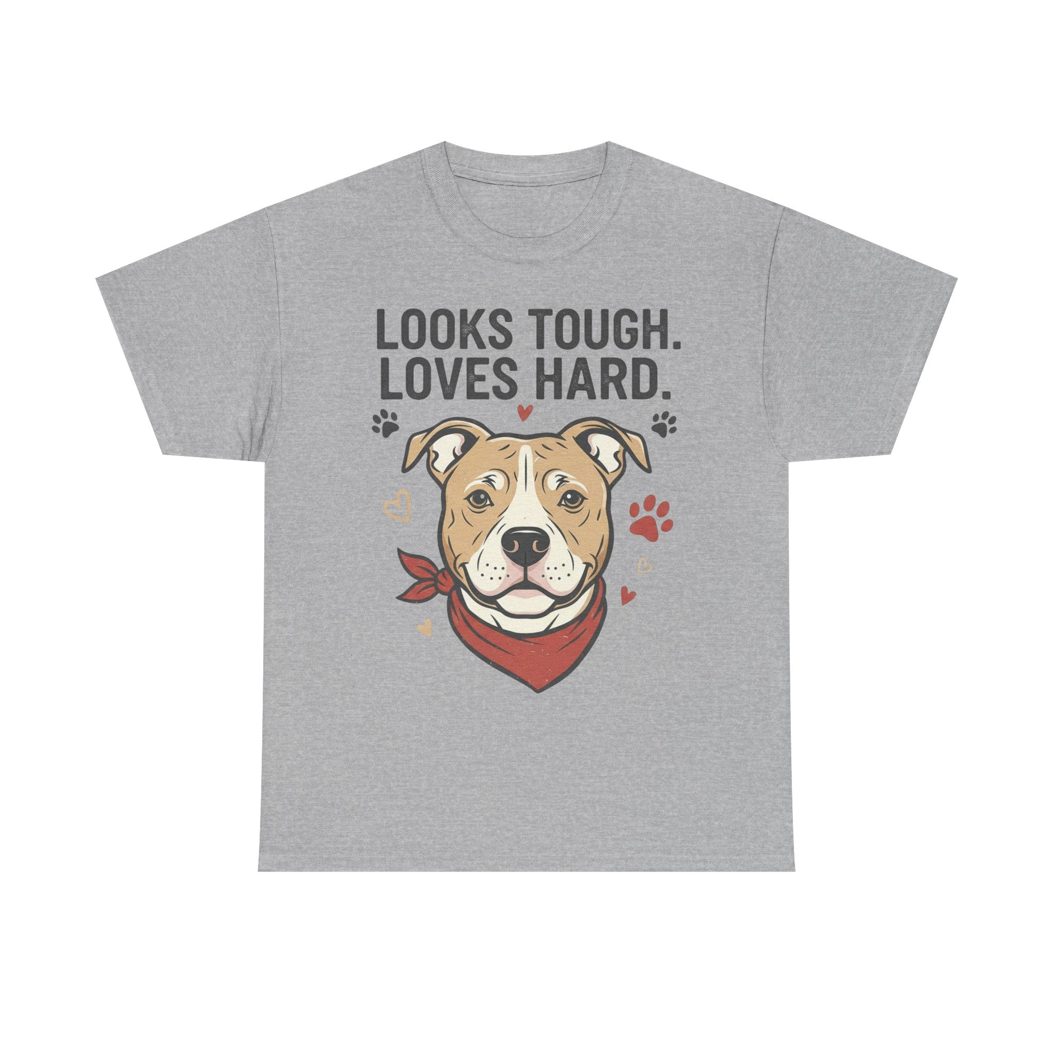 Pitbull “Looks Tough Loves Hard” T-Shirt – Pitbull Dog Lover Shirt